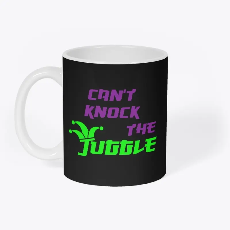 Can't Knock the Juggle!! Coffee Mug